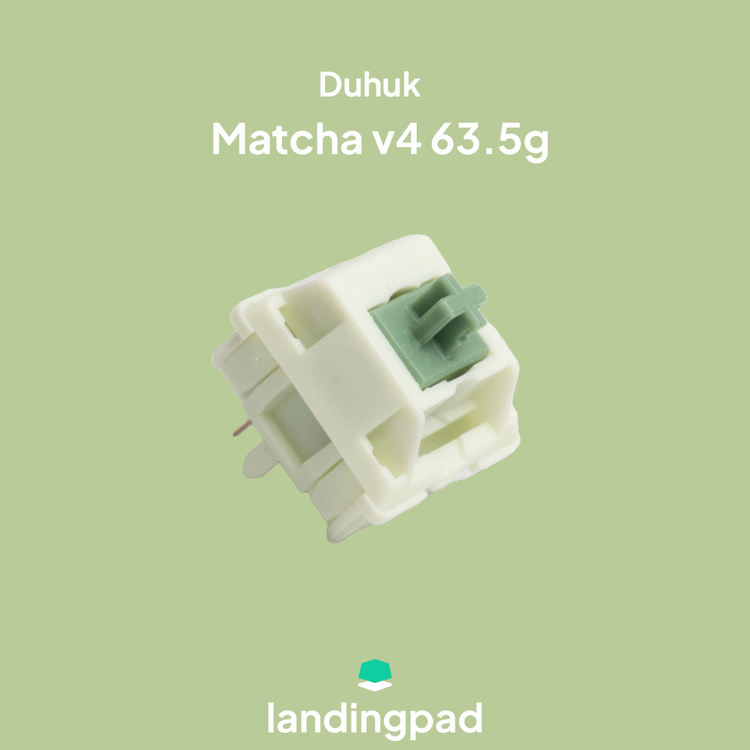 Duhuk Matcha V4 Hand Lubed